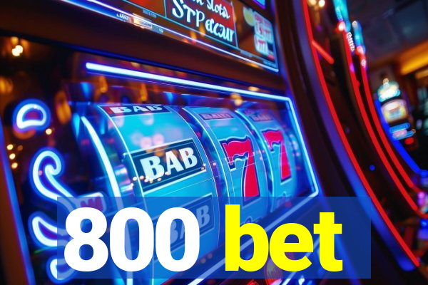 800 bet